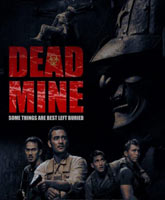 Смотреть Онлайн Мертвые шахты / Dead Mine [2012]